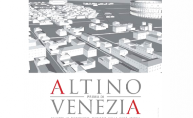 Manifesto con la ricostruzione digitale dell'antica città di Altino