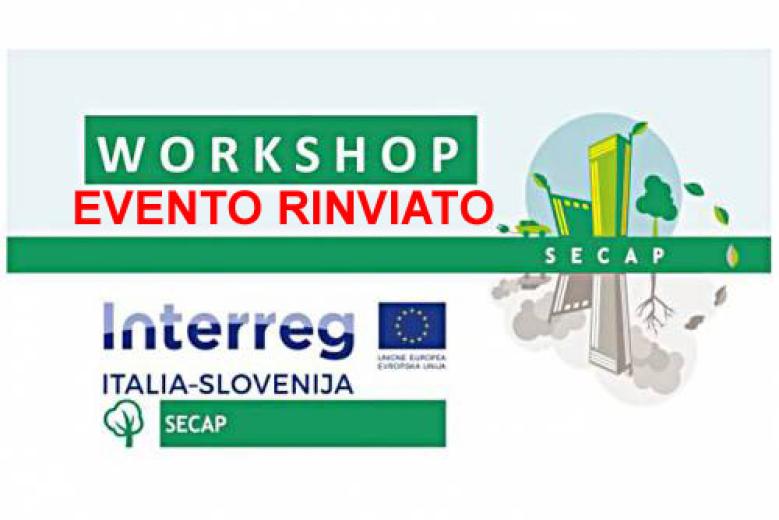 Workshop progetto SECAP rinvio Workshop progetto SECAP rinvio